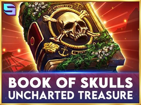 Book Of Skulls Uncharted Treasure Novibet